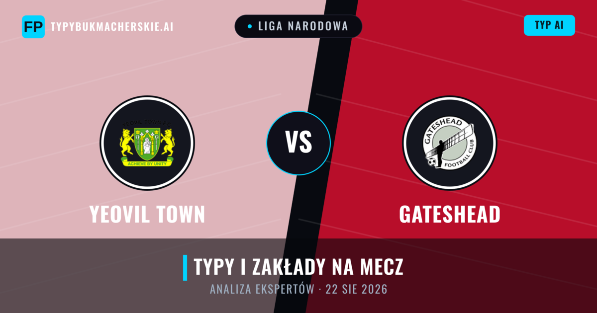 Yeovil Town vs Gateshead — typy i zapowiedź meczu