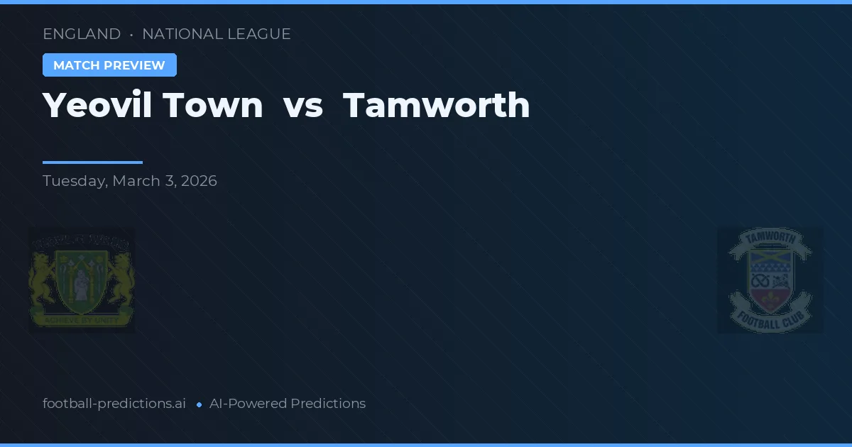 Yeovil Town vs Tamworth — typy i zapowiedź meczu