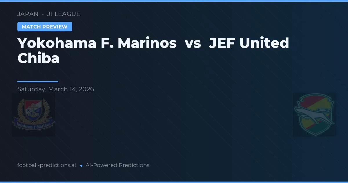 Yokohama F. Marinos vs JEF United Chiba — typy i zapowiedź meczu