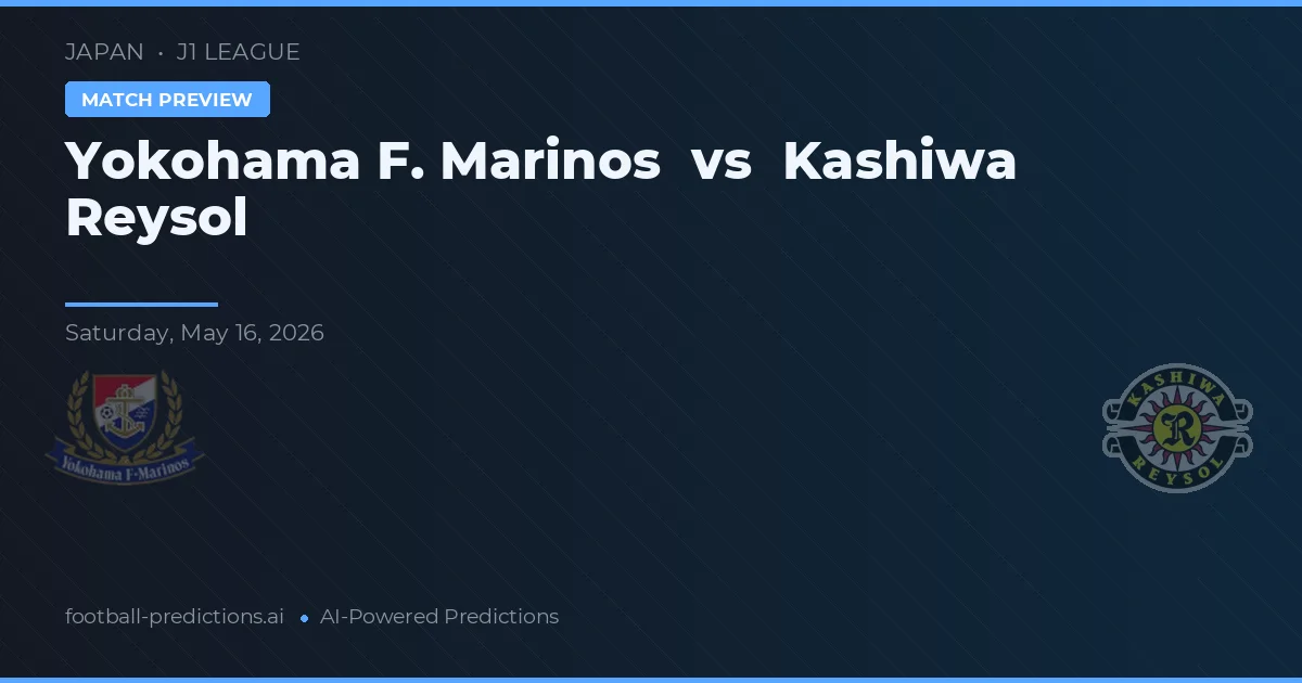 Yokohama F. Marinos vs Kashiwa Reysol — typy i zapowiedź meczu