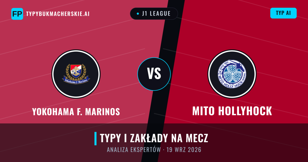 Yokohama F. Marinos vs Mito HollyHock — typy i zapowiedź meczu