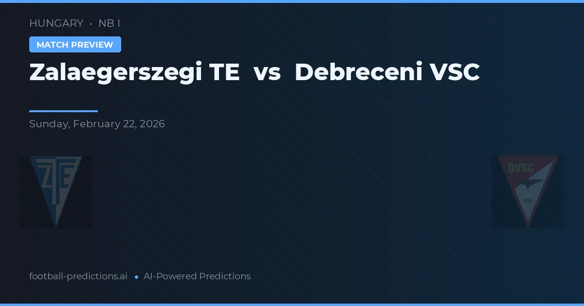 Zalaegerszegi TE vs Debreceni VSC — typy i zapowiedź meczu