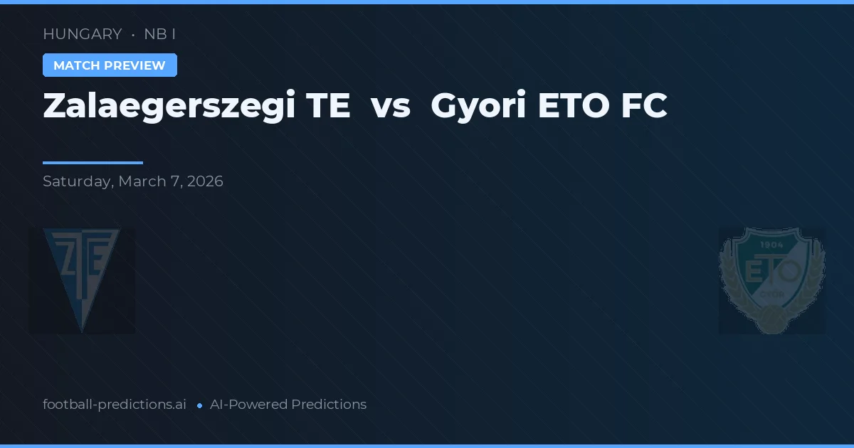 Zalaegerszegi TE vs Győri ETO FC — typy i zapowiedź meczu