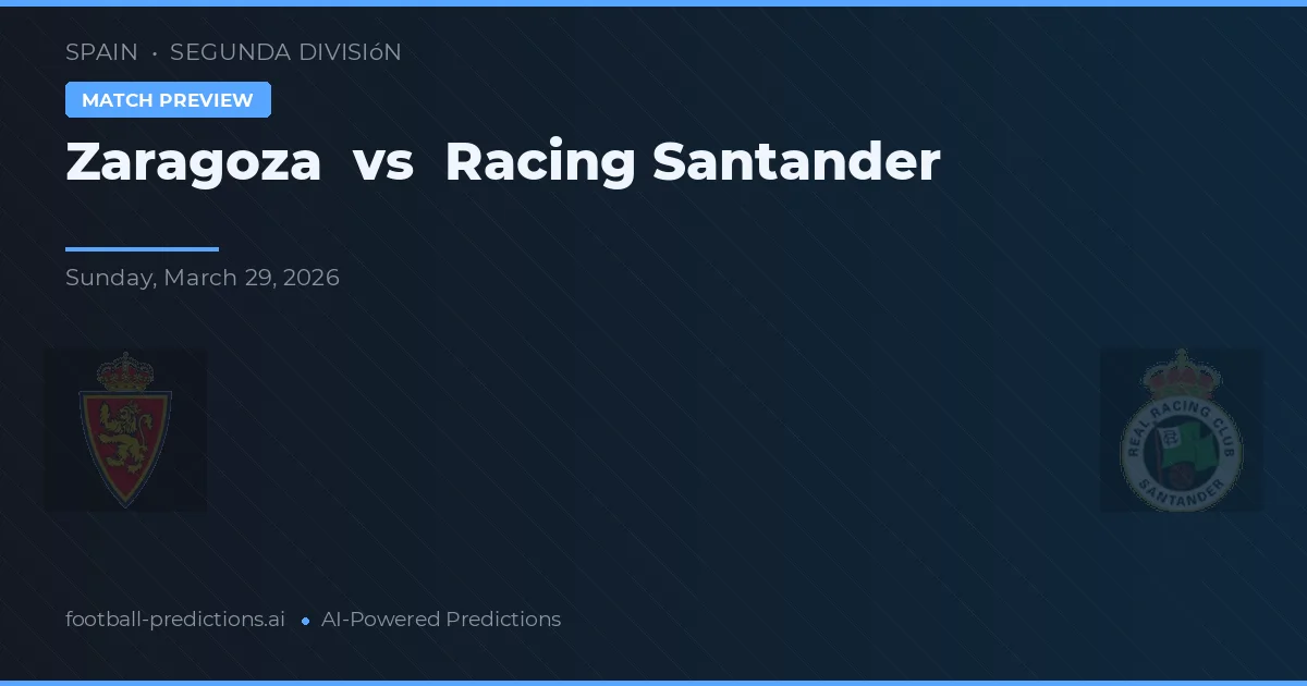 Zaragoza vs Racing Santander — typy i zapowiedź meczu