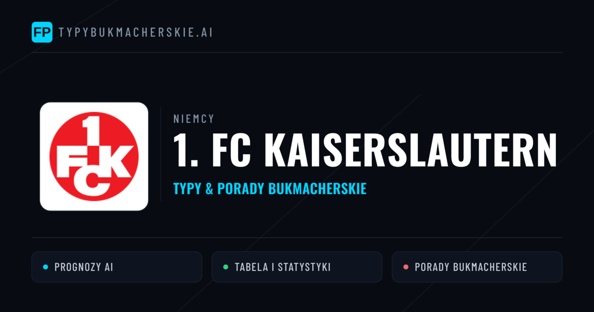 1. FC Kaiserslautern Typy i statystyki