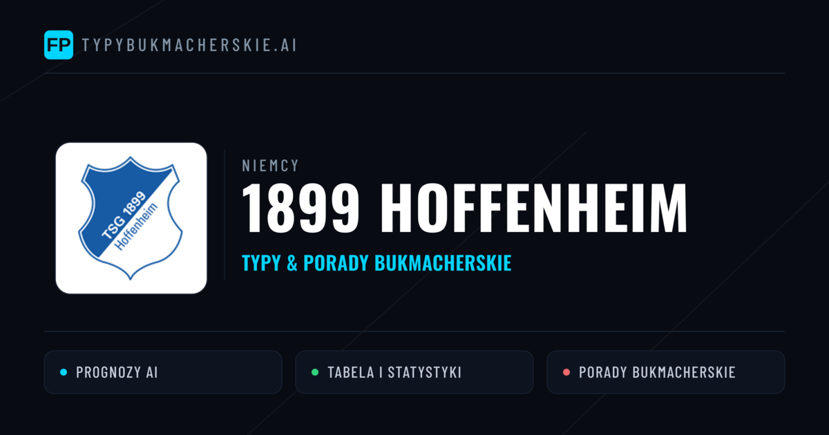 1899 Hoffenheim Typy i statystyki