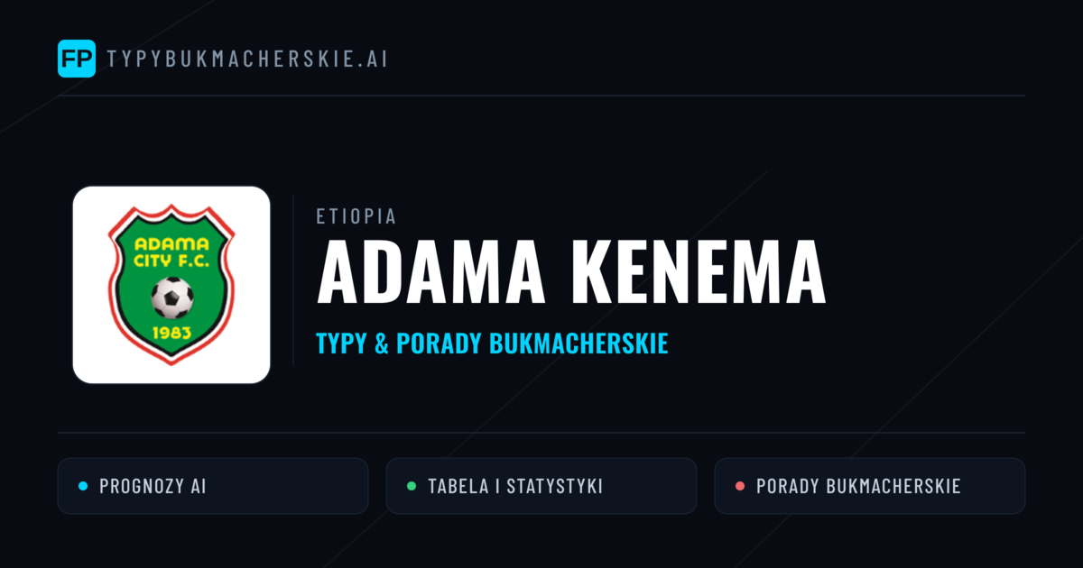 Adama Kenema Typy i statystyki