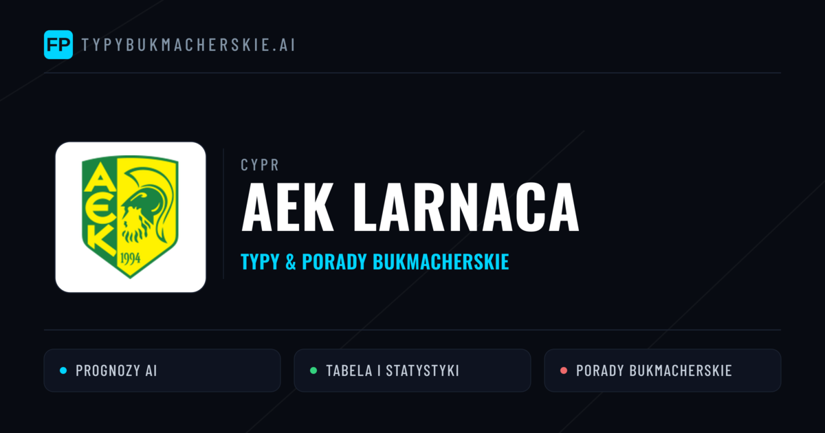 AEK Larnaca Typy i statystyki