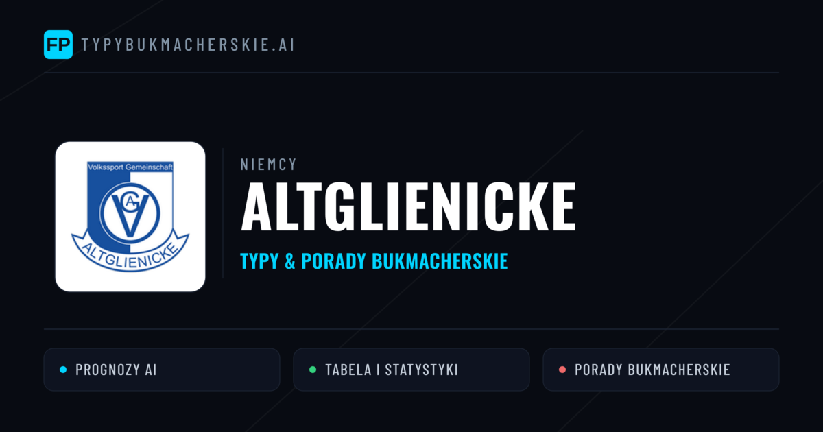 Altglienicke Typy i statystyki