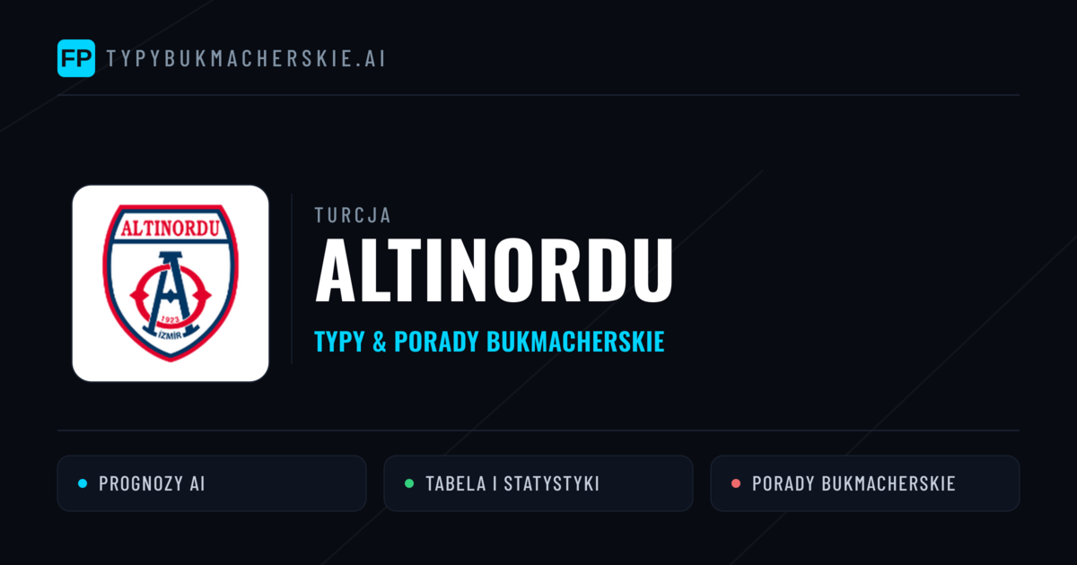 Altınordu Typy i statystyki