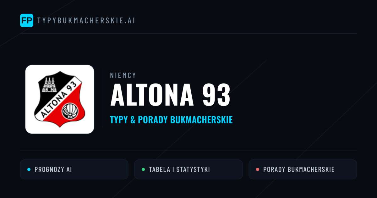 Altona 93 Typy i statystyki