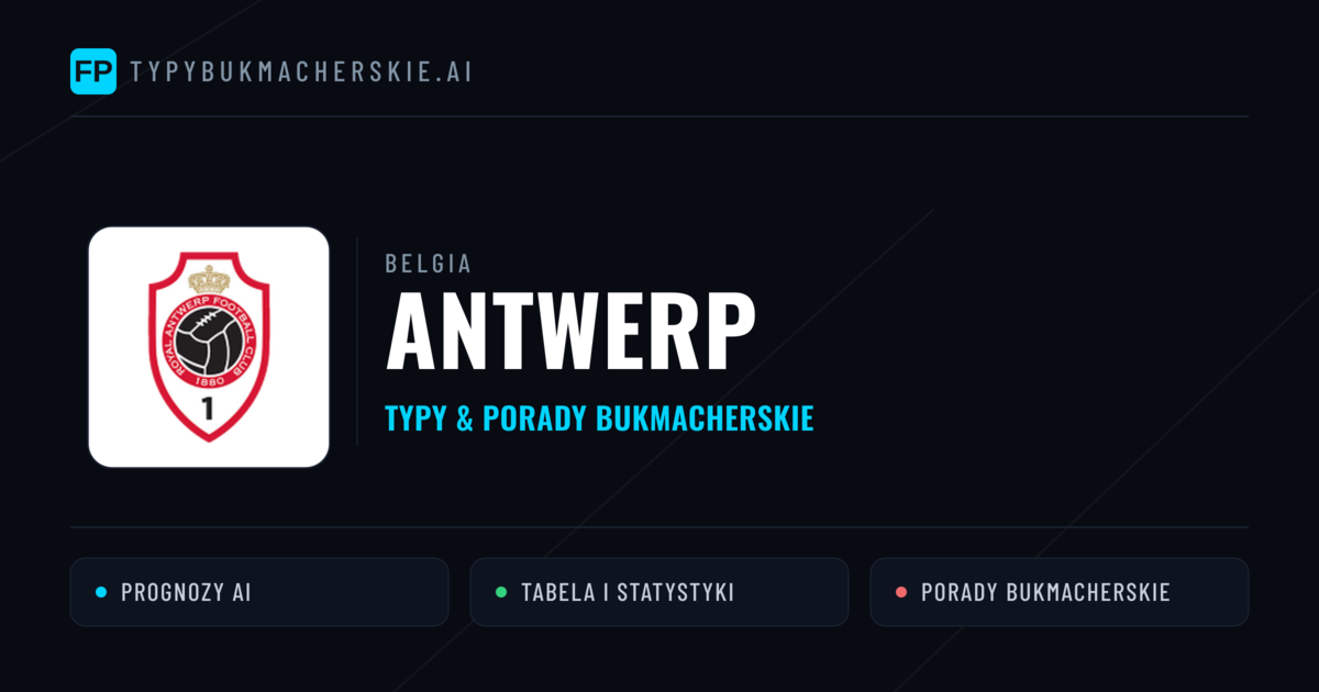 Antwerp Typy i statystyki