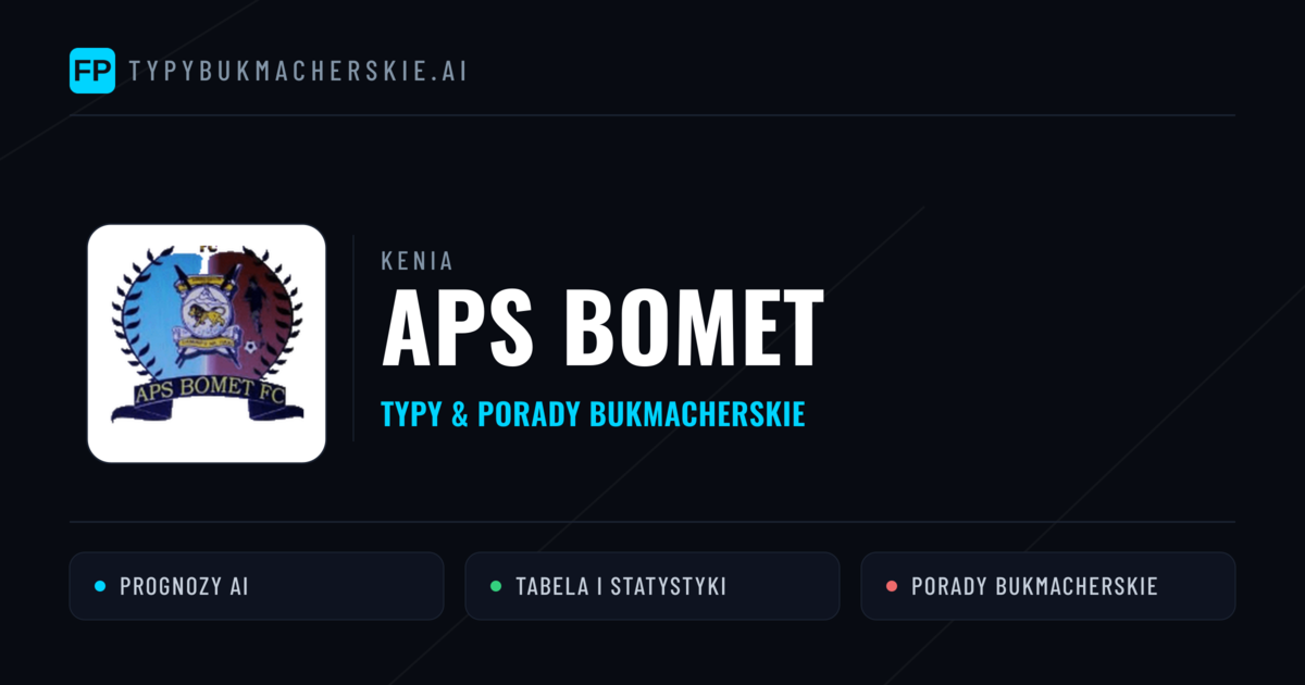 APS Bomet Typy i statystyki