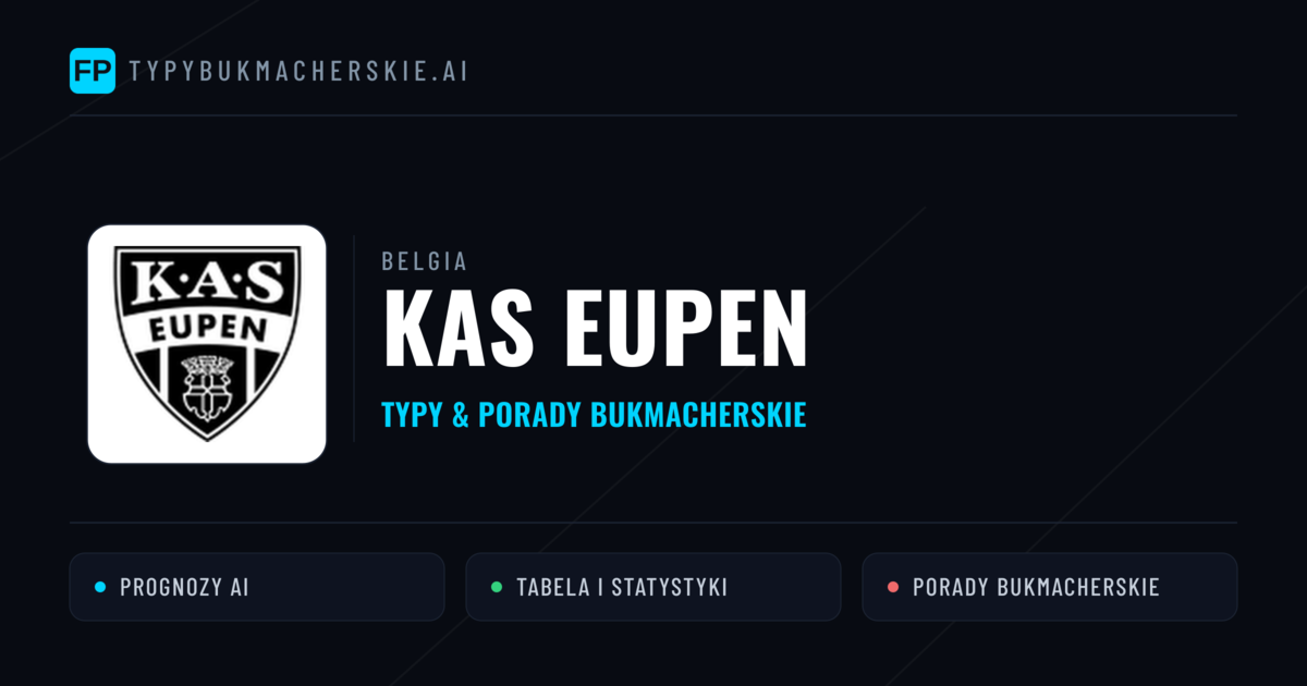 KAS Eupen Typy i statystyki