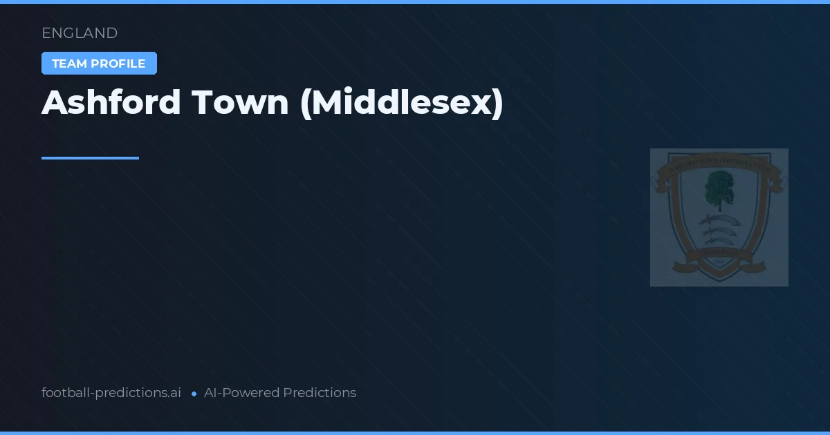 Ashford Town (Middlesex) Typy i statystyki