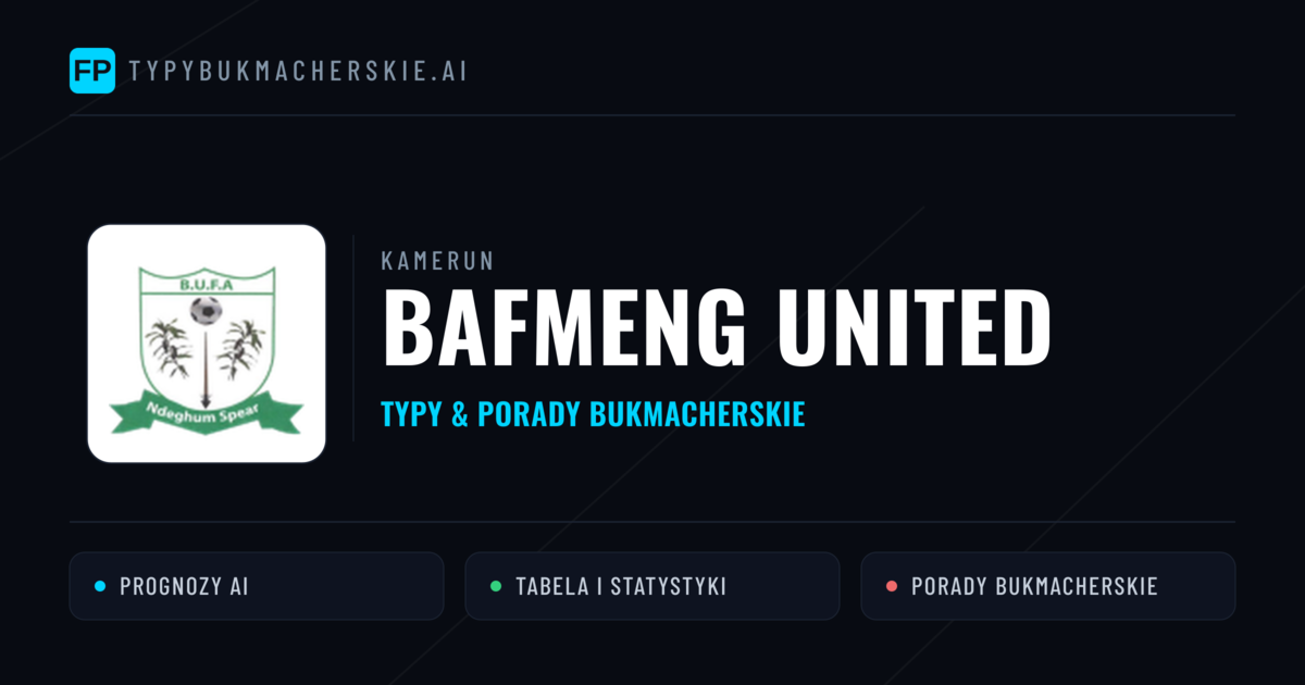Bafmeng United Typy i statystyki