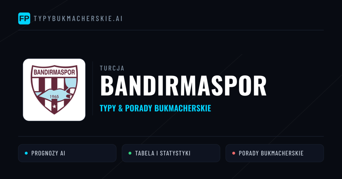 Bandırmaspor Typy i statystyki