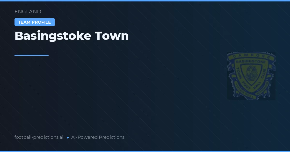 Basingstoke Town Typy i statystyki