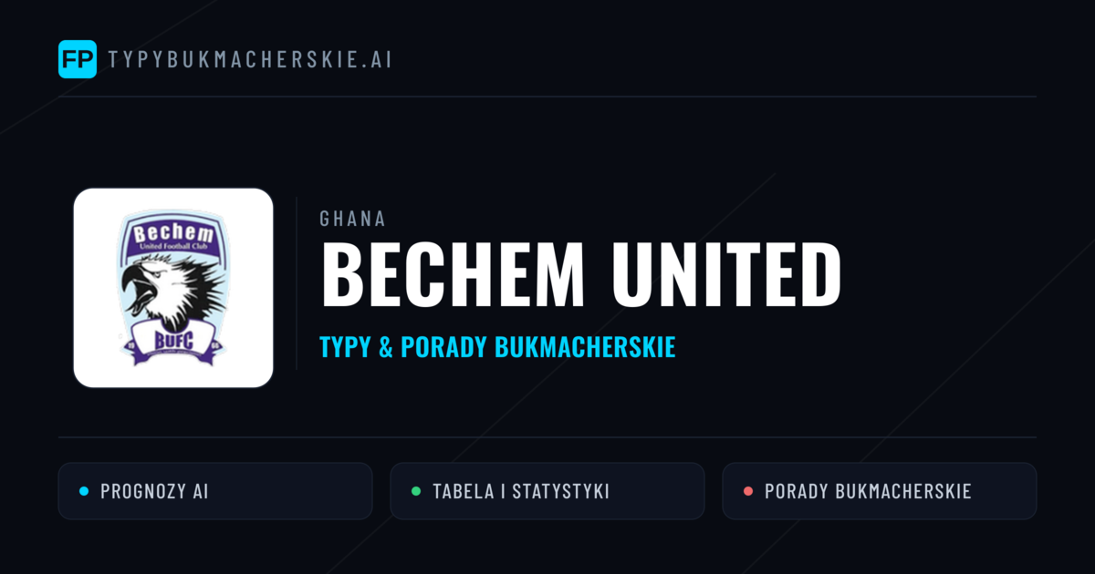 Bechem United Typy i statystyki