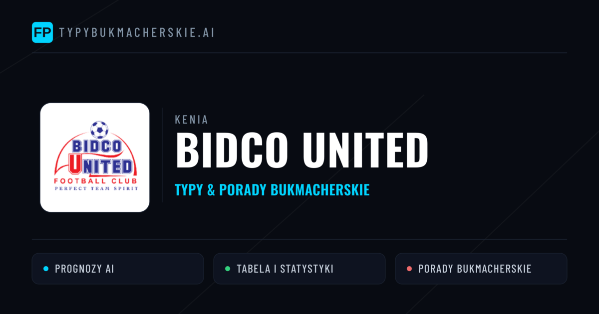 Bidco United Typy i statystyki