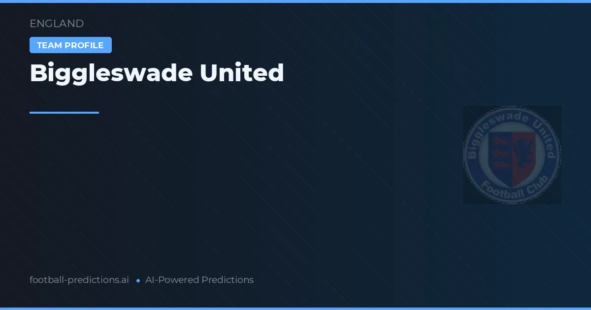 Biggleswade United Typy i statystyki