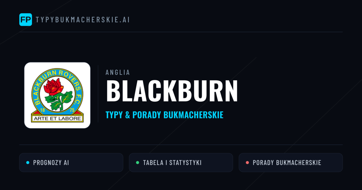 Blackburn Typy i statystyki