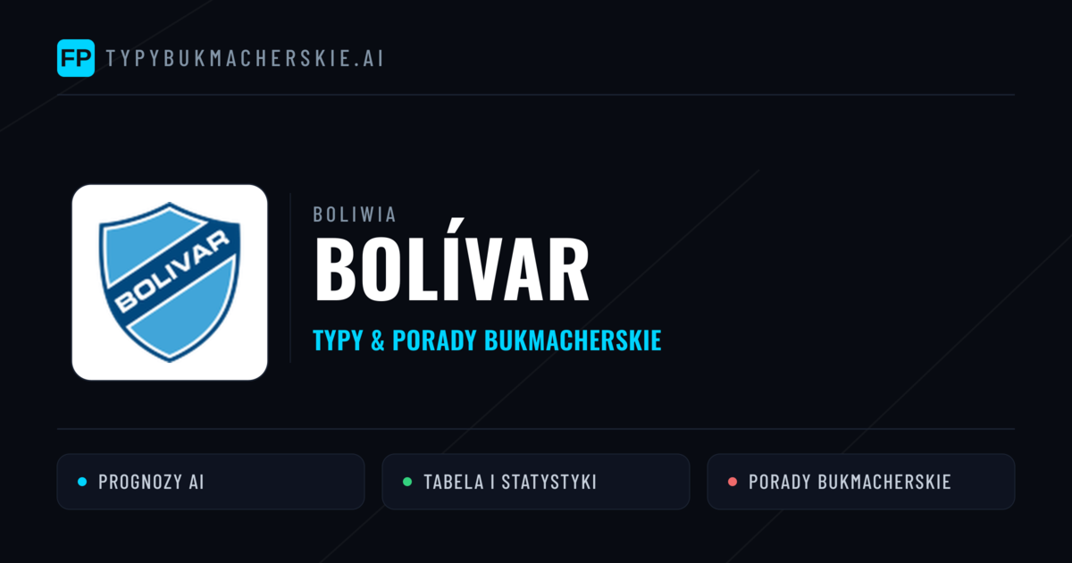 Bolívar Typy i statystyki