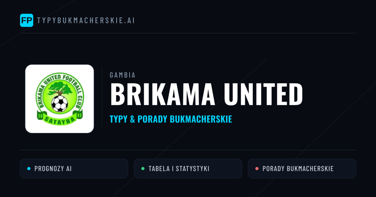 Brikama United Typy i statystyki