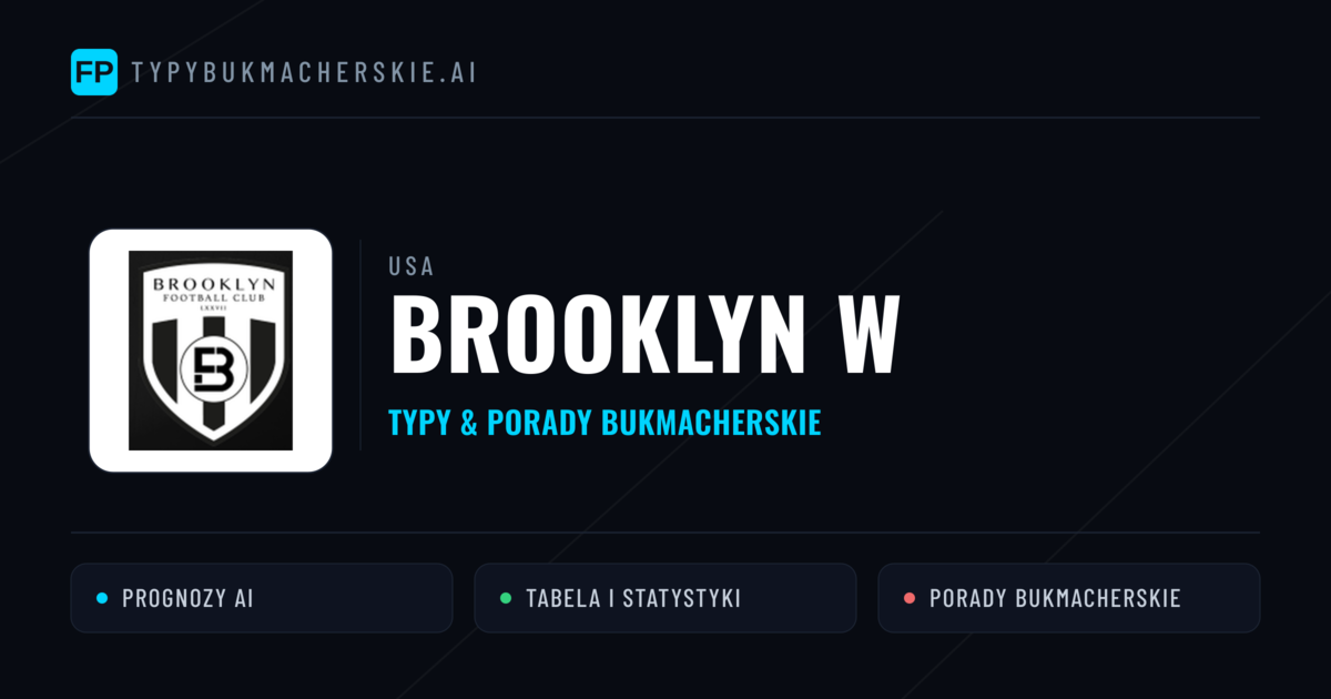 Brooklyn W Typy i statystyki