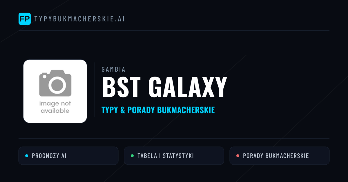 BST Galaxy Typy i statystyki