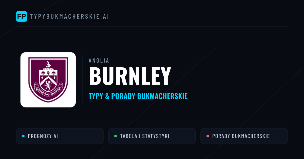Burnley Typy i statystyki