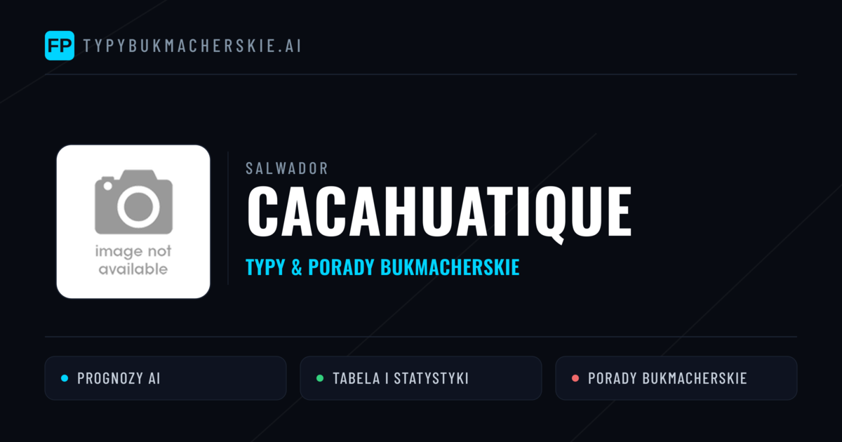 Cacahuatique Typy i statystyki