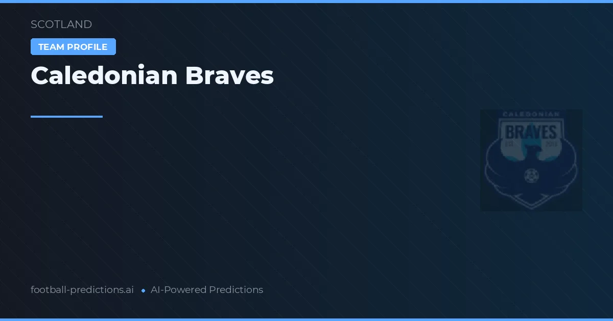 Caledonian Braves Typy i statystyki