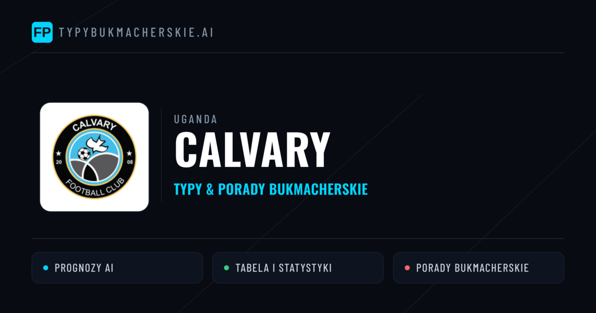 Calvary Typy i statystyki