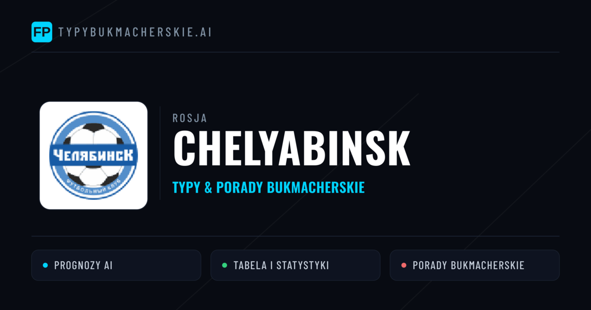 Chelyabinsk Typy i statystyki
