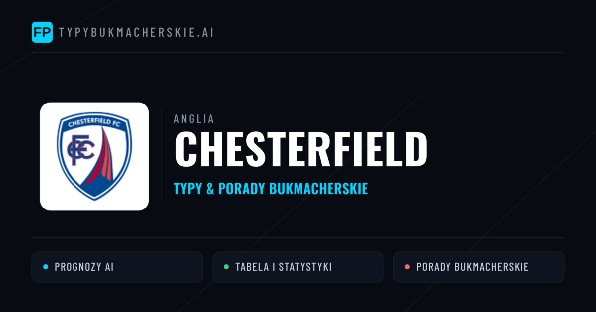 Chesterfield Typy i statystyki