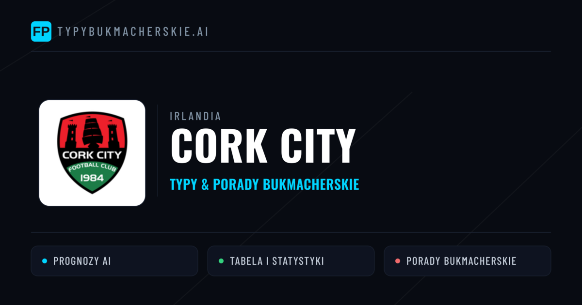 Cork City Typy i statystyki