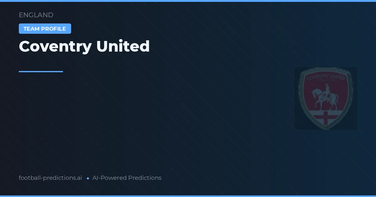 Coventry United Typy i statystyki