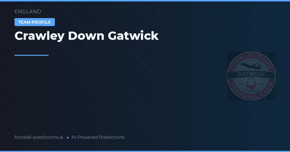 Crawley Down Gatwick Typy i statystyki