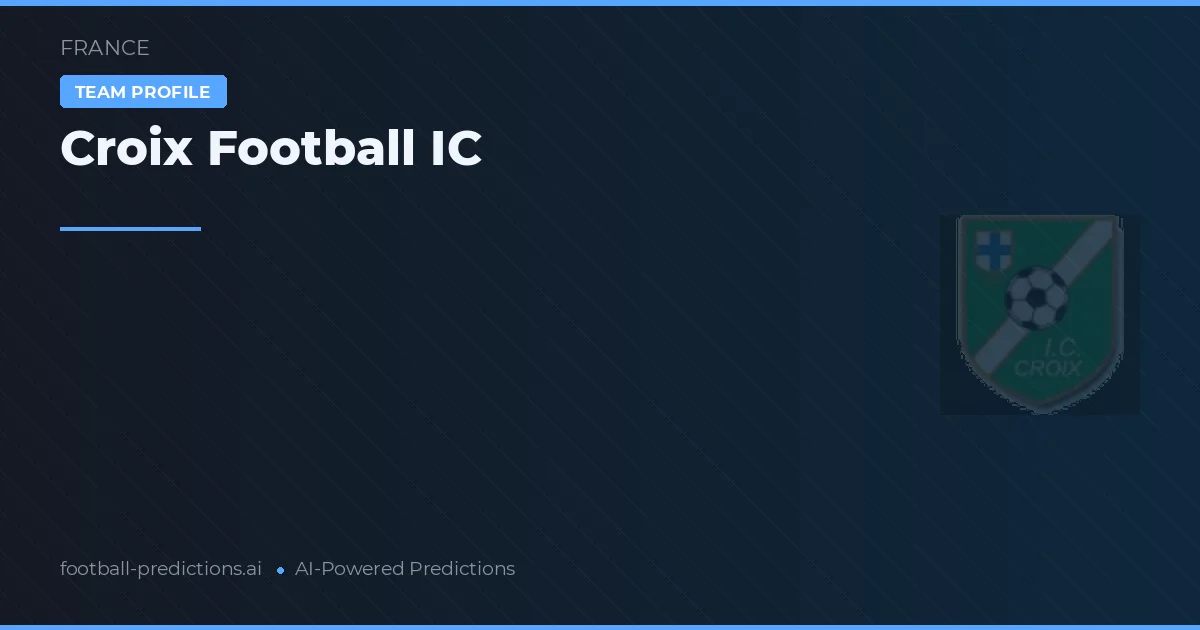 Croix Football IC Typy i statystyki