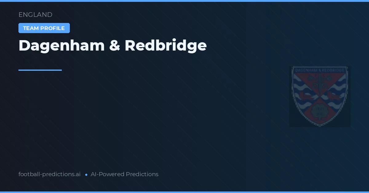 Dagenham & Redbridge Typy i statystyki