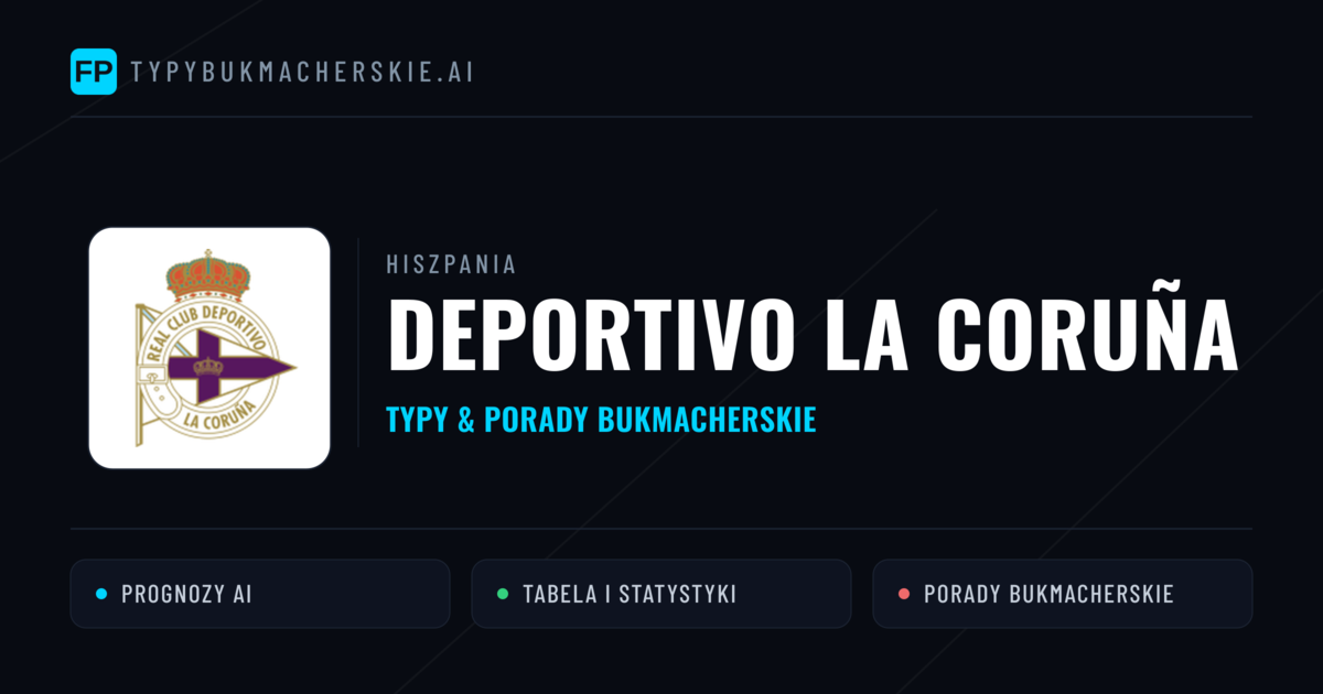Deportivo La Coruña Typy i statystyki