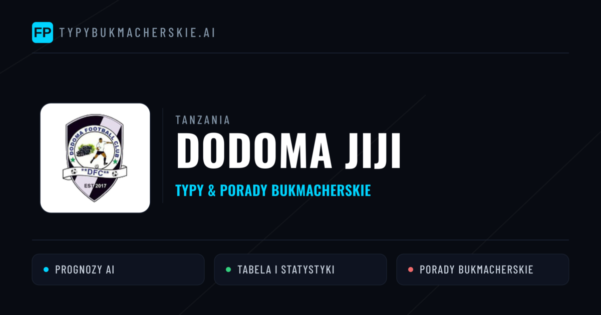 Dodoma Jiji Typy i statystyki
