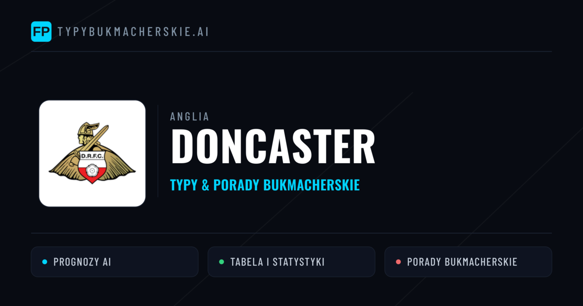Doncaster Typy i statystyki