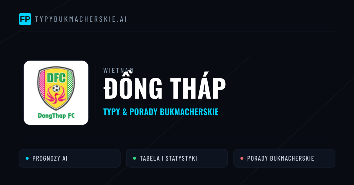 Đồng Tháp Typy i statystyki