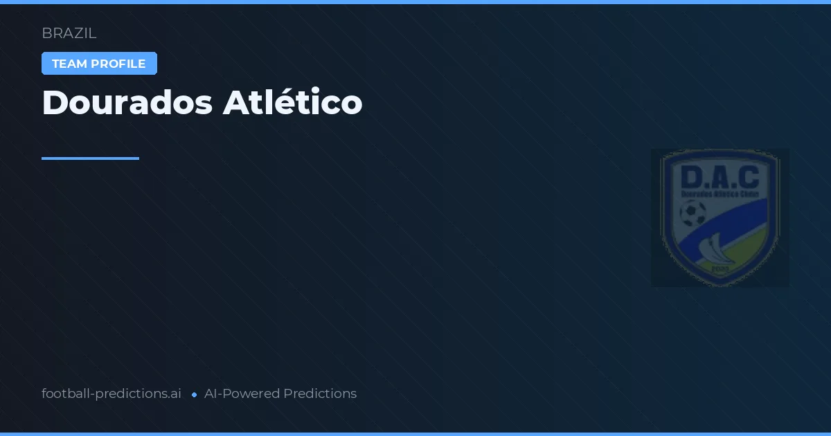 Dourados Atlético Typy i statystyki