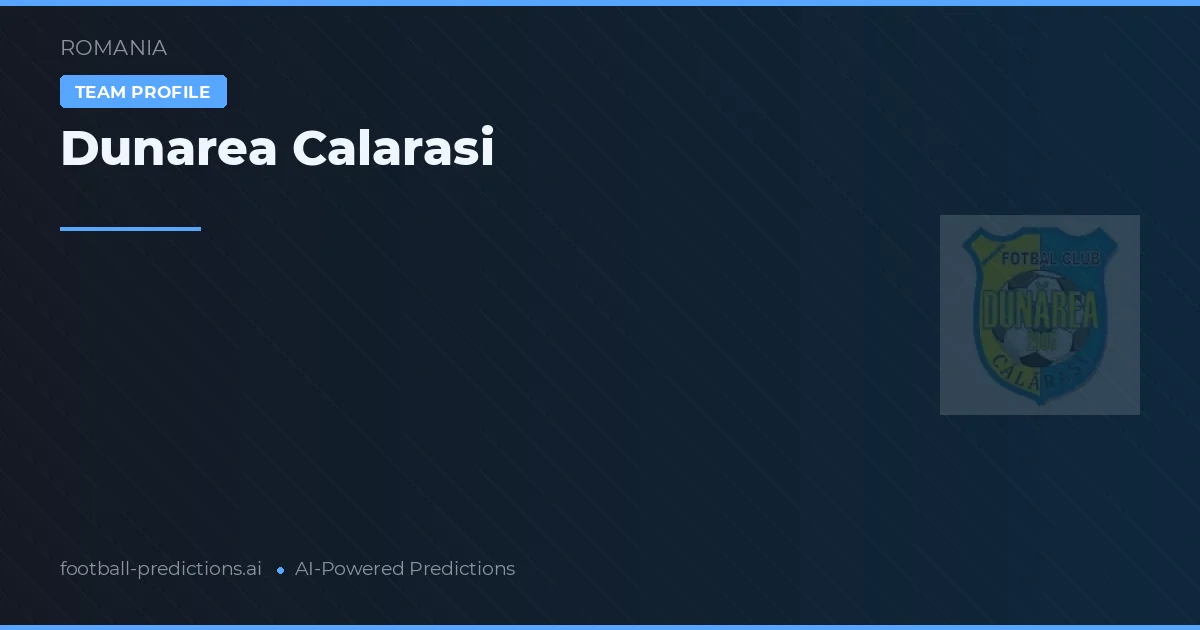 Dunărea Călărași Typy i statystyki