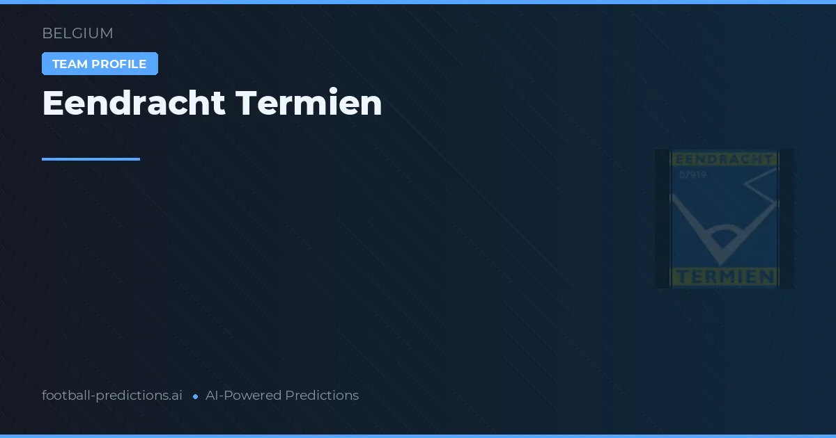 Eendracht Termien Typy i statystyki