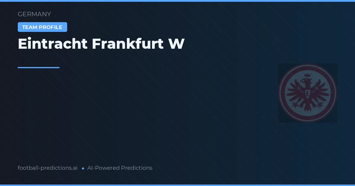 Eintracht Frankfurt W Typy i statystyki