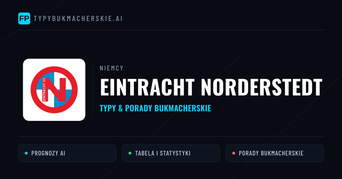 Eintracht Norderstedt Typy i statystyki